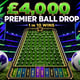 £4,000 Premier Ball Drop